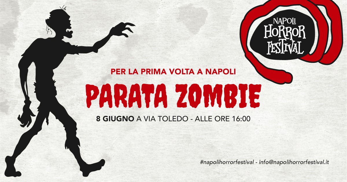 Per la prima volta a Napoli la Parata Zombie. Ecco dove