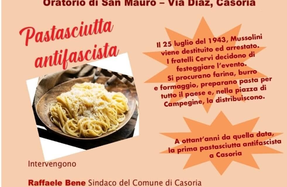 La “pastasciutta antifascista” compie 80 anni e la città di Casoria la celebra