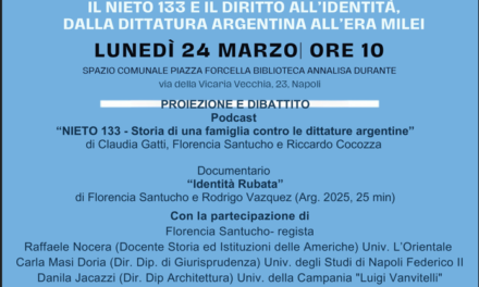 Nipoti ritrovati e diritto di identità. A Napoli focus sull’Argentina, dai desaparecidos a Milei